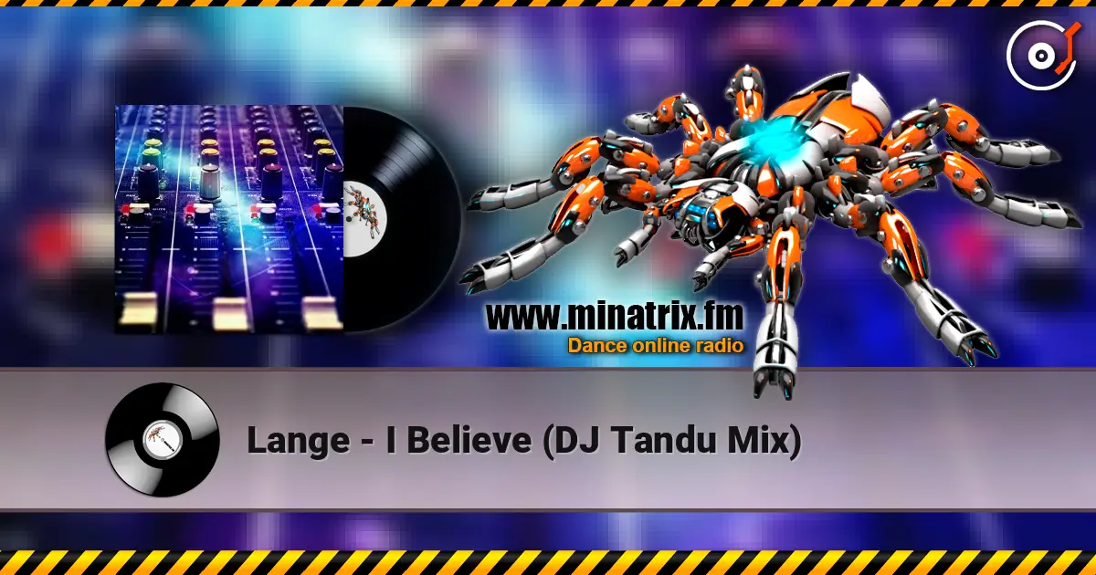 Lange - I Believe (DJ Tandu Mix) listen online in high quality | Minatrix.FM
