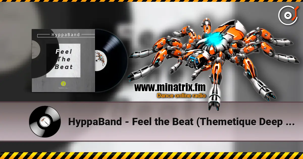 HyppaBand - Feel the Beat (Themetique Deep Mix) listen online in high quality | Minatrix.FM