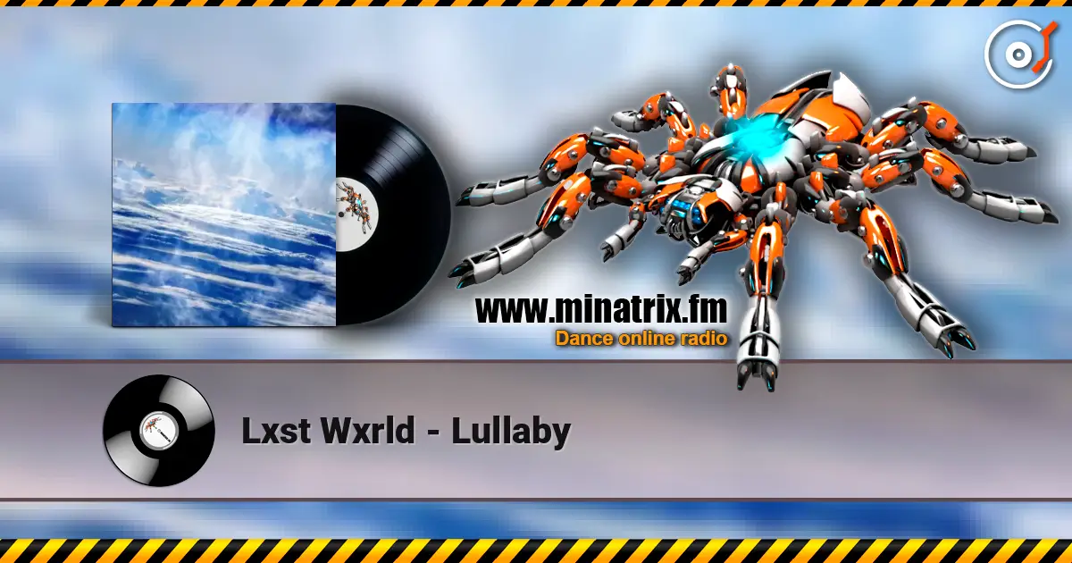 Lxst Wxrld - Lullaby listen online in high quality | Minatrix.FM