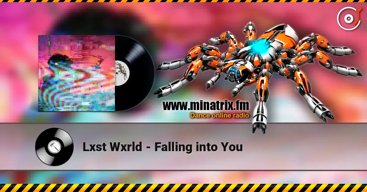 Lxst Wxrld - Falling into You listen online in high quality | Minatrix.FM