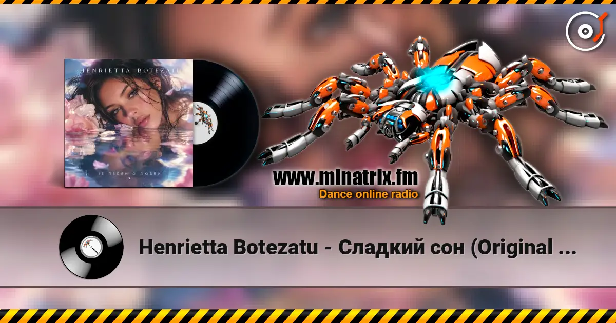 Henrietta Botezatu - Сладкий сон (Original Mix) listen online in high quality | Minatrix.FM