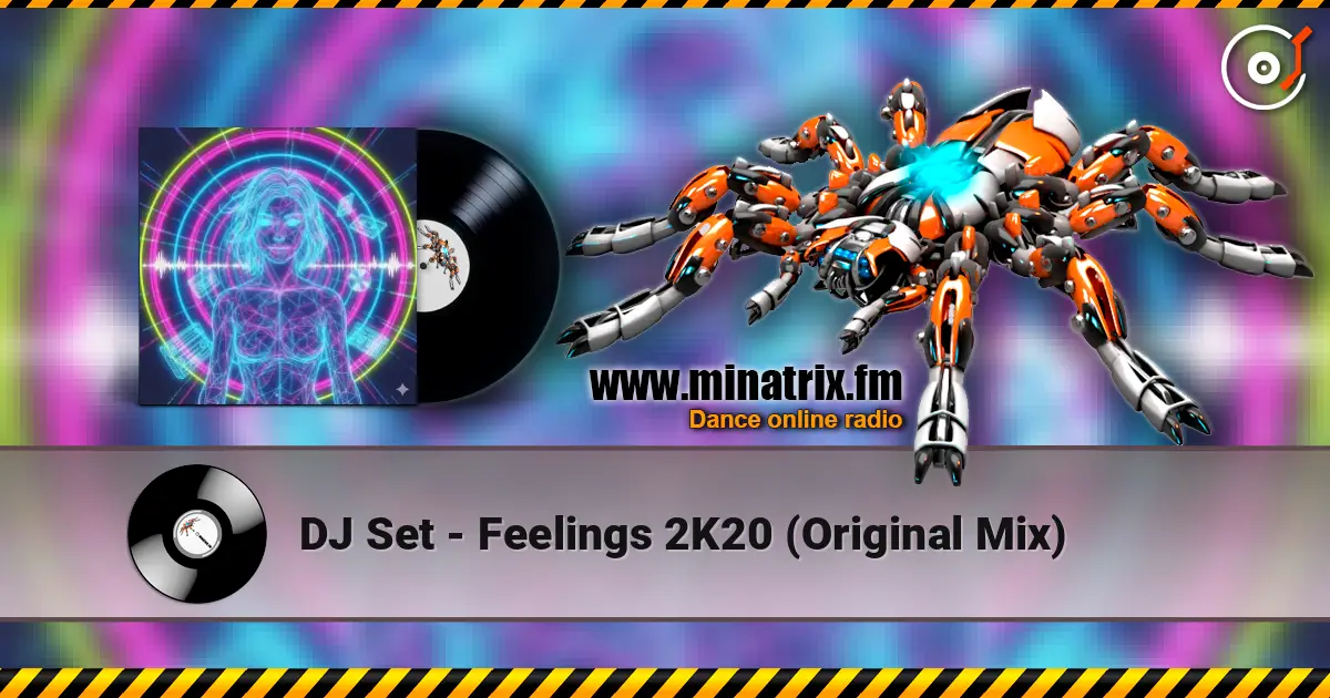 DJ Set - Feelings 2K20 (Original Mix) listen online in high quality | Minatrix.FM
