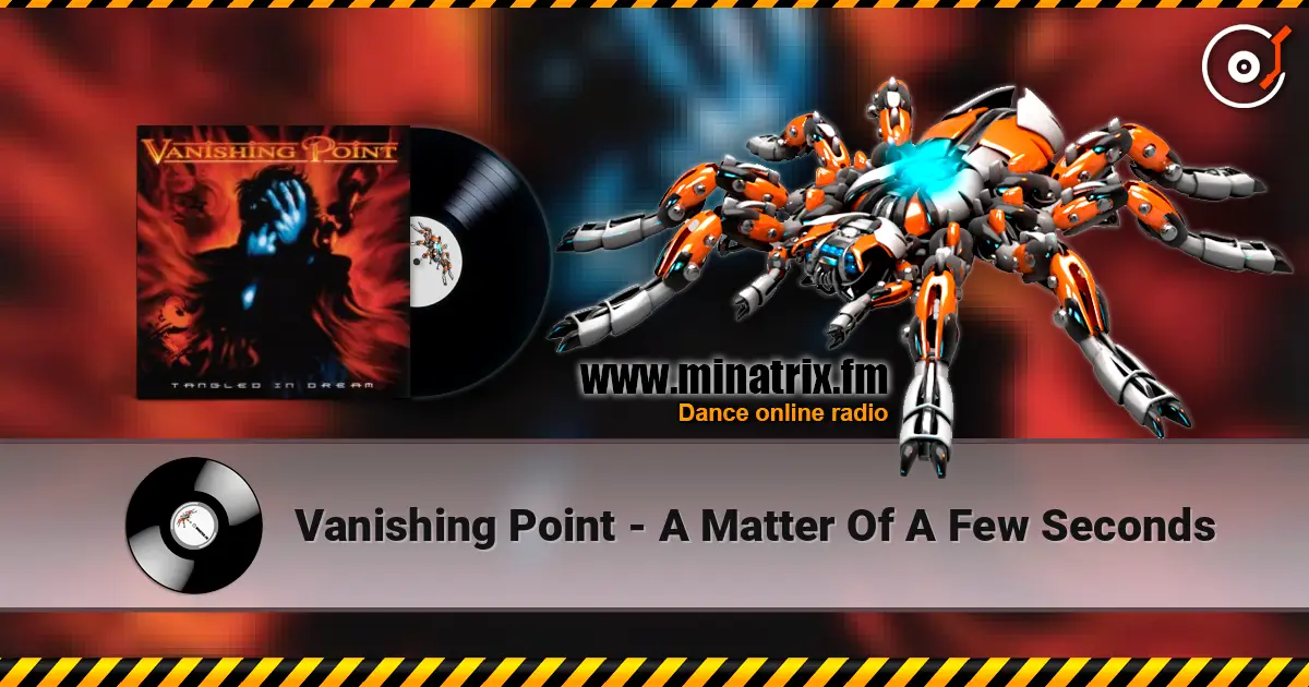 Vanishing Point - A Matter Of A Few Seconds listen online in high quality | Minatrix.FM