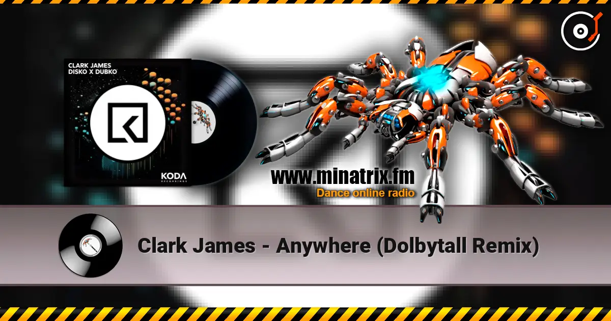 Clark James - Anywhere (Dolbytall Remix) listen online in high quality | Minatrix.FM