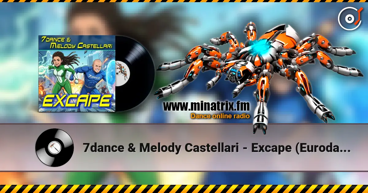 7dance & Melody Castellari - Excape (Eurodance 90 Radio) listen online in high quality | Minatrix.FM