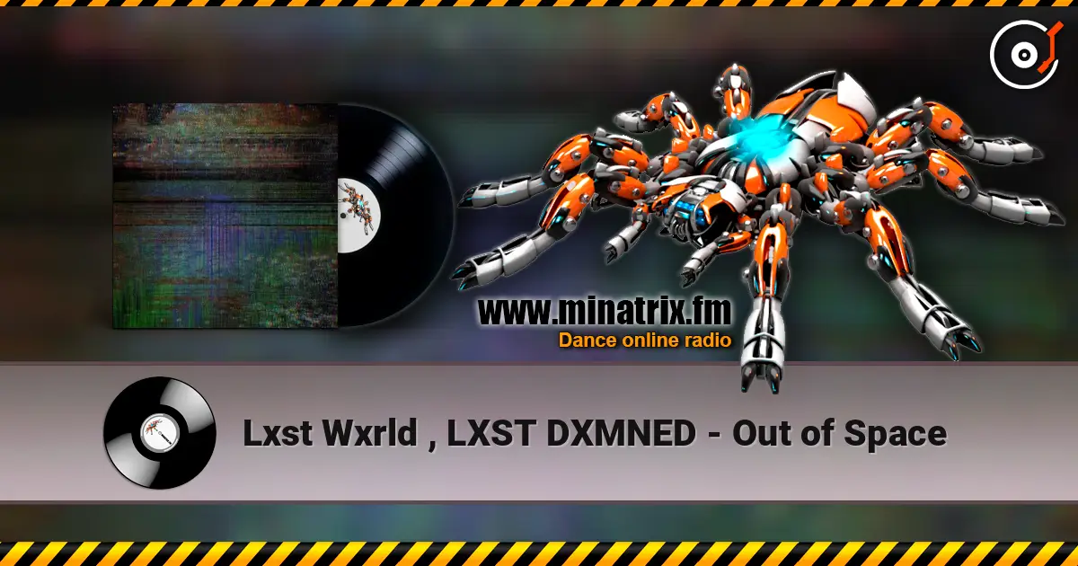 Lxst Wxrld , LXST DXMNED - Out of Space listen online in high quality | Minatrix.FM