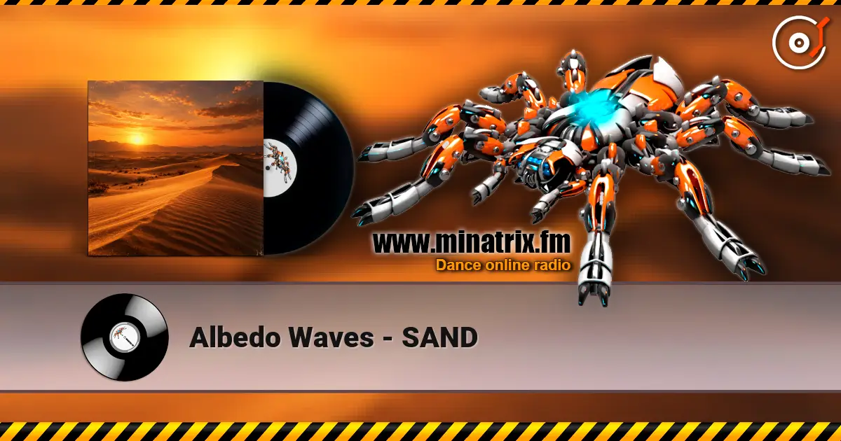 Albedo Waves - SAND listen online in high quality | Minatrix.FM