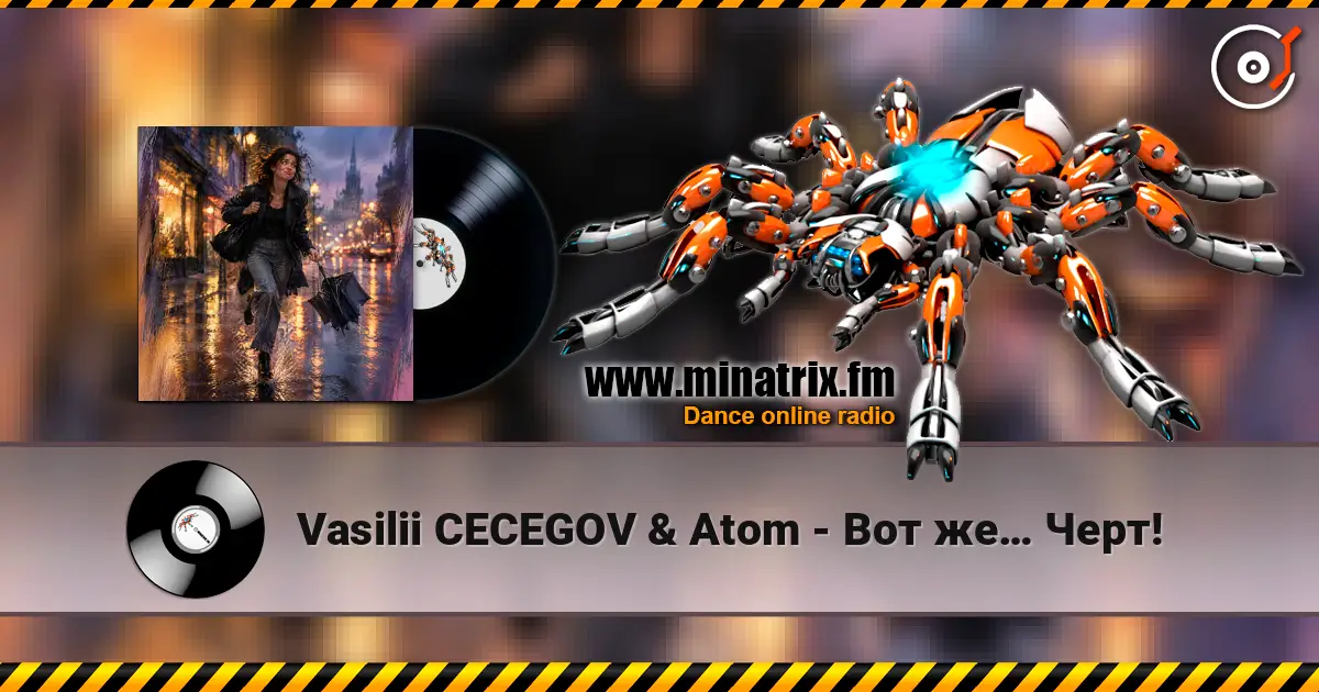 Vasilii CECEGOV & Atom - Вот же… Черт! listen online in high quality | Minatrix.FM