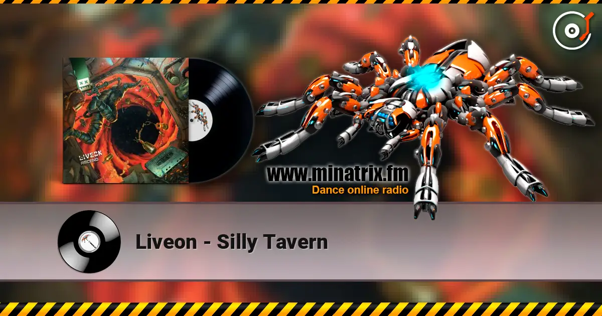 Liveon - Silly Tavern listen online in high quality | Minatrix.FM