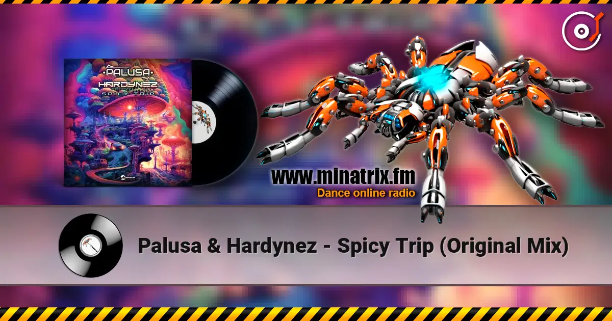 Palusa & Hardynez - Spicy Trip (Original Mix) listen online in high quality | Minatrix.FM