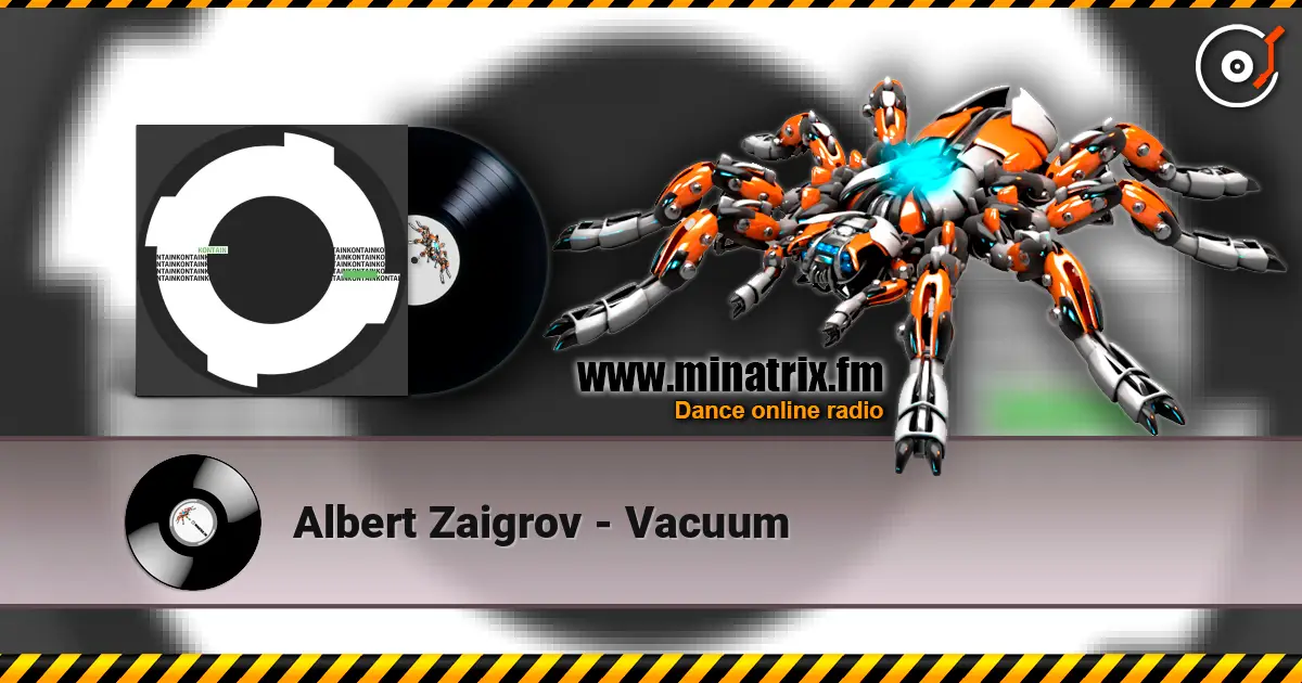 Albert Zaigrov - Vacuum listen online in high quality | Minatrix.FM