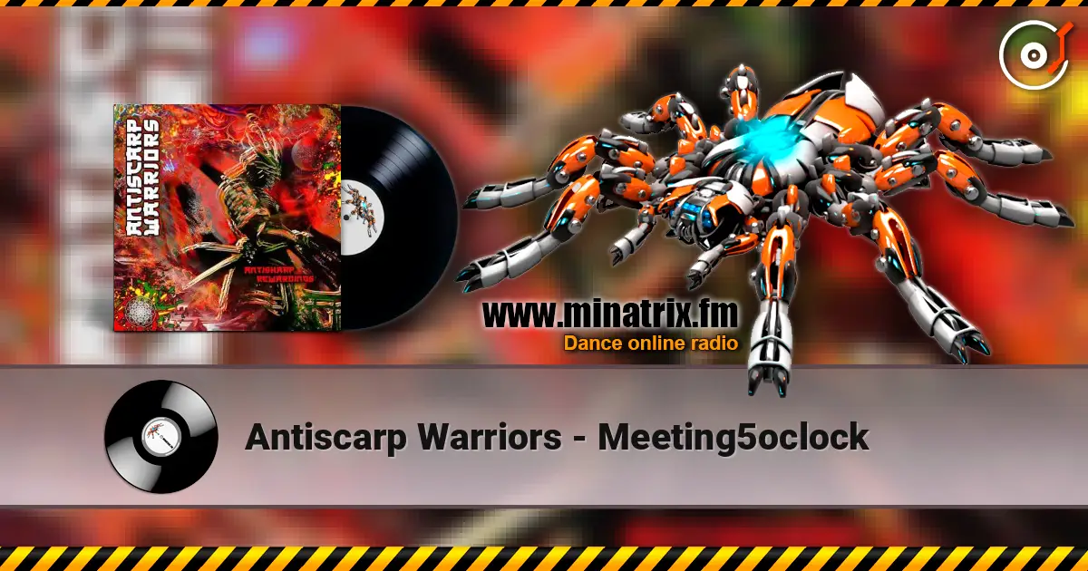 Antiscarp Warriors - Meeting5oclock listen online in high quality | Minatrix.FM