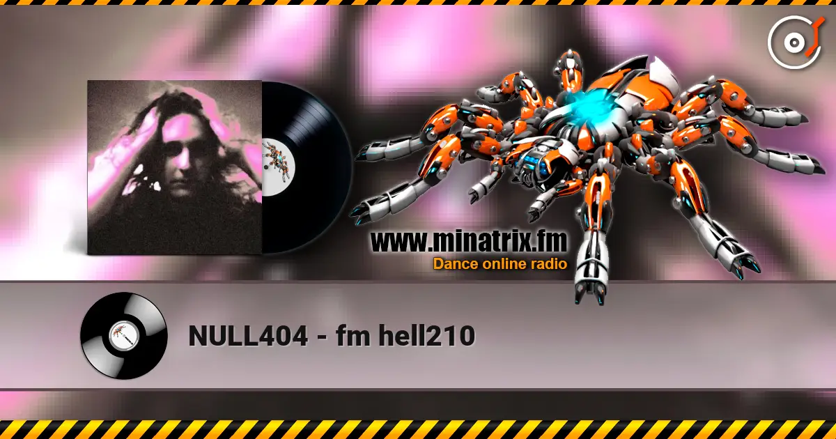 NULL404 - fm hell210 listen online in high quality | Minatrix.FM