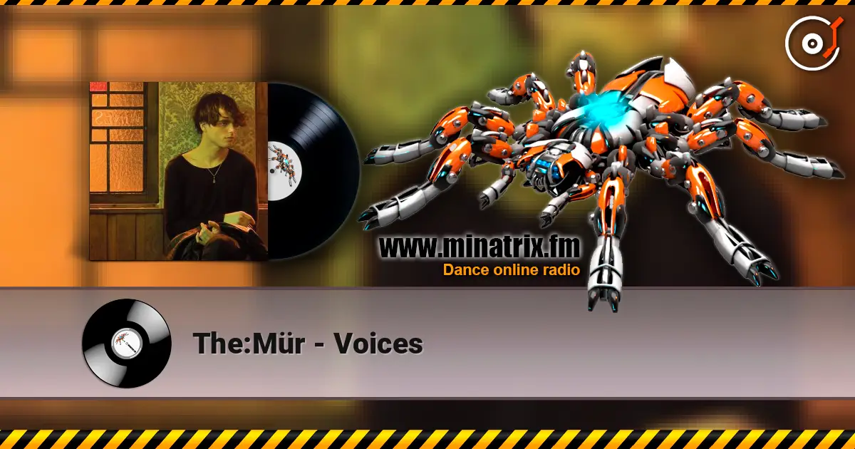 The:Mür - Voices listen online in high quality | Minatrix.FM