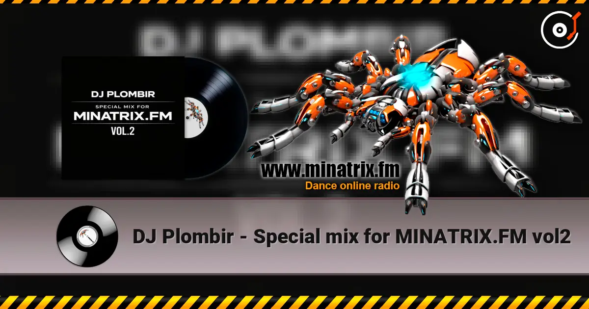 DJ Plombir - Special mix for MINATRIX.FM vol2 listen online in high quality | Minatrix.FM