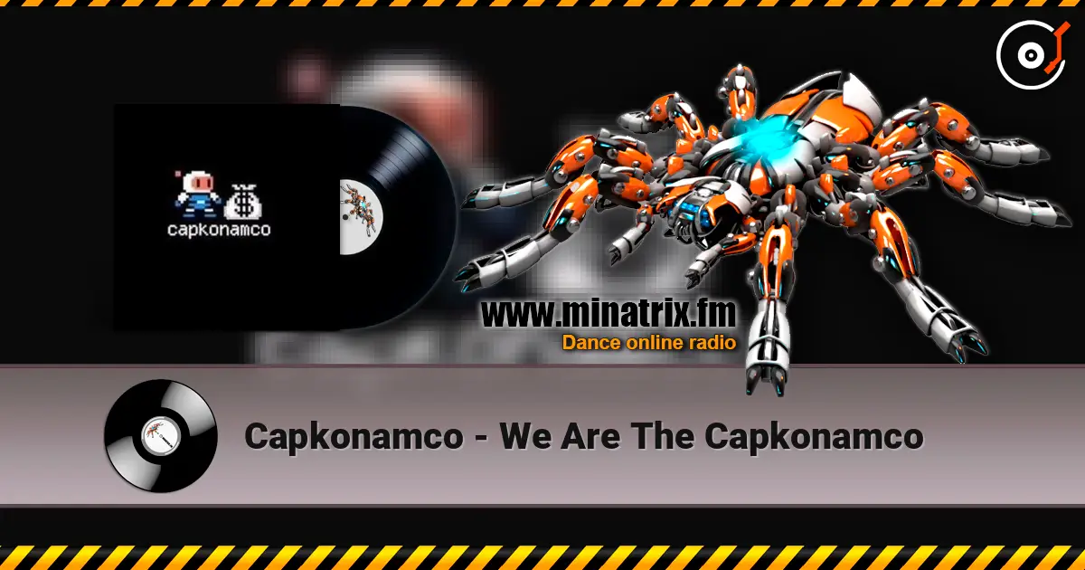 Capkonamco - We Are The Capkonamco listen online in high quality | Minatrix.FM
