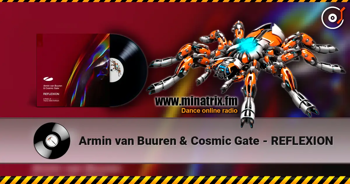 Armin van Buuren & Cosmic Gate - REFLEXION listen online in high quality | Minatrix.FM