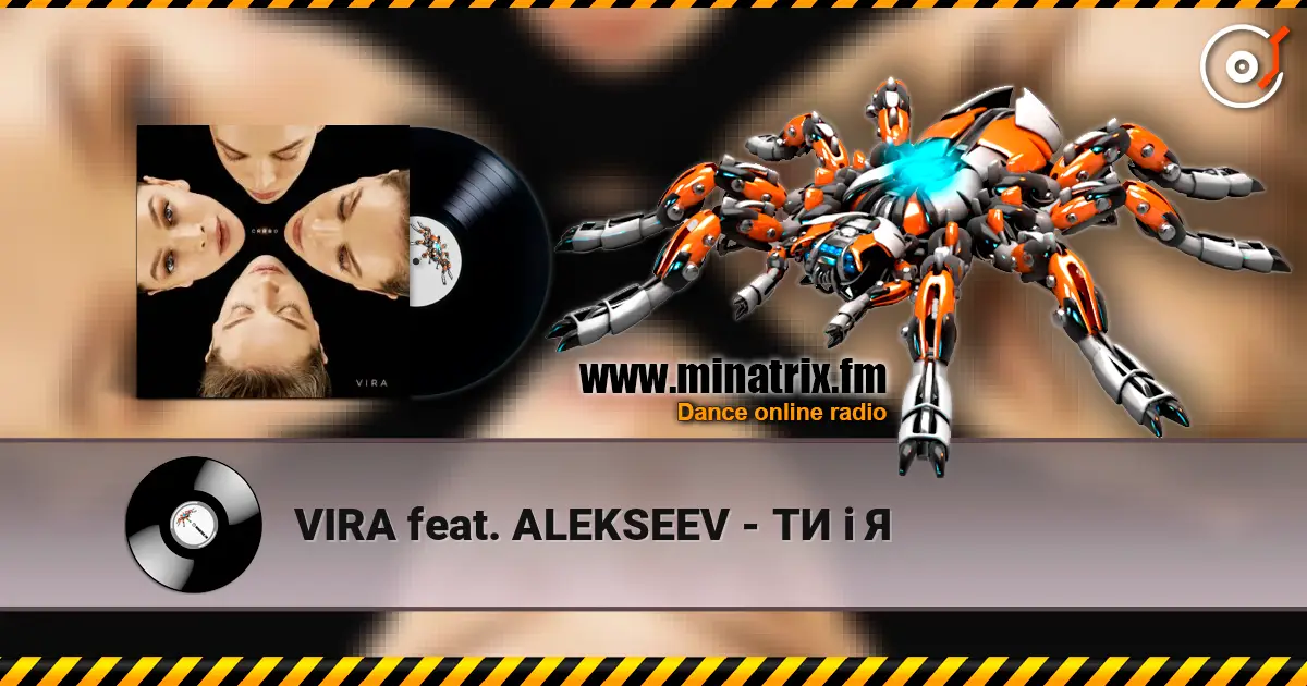 VIRA feat. ALEKSEEV - ТИ i Я listen online in high quality | Minatrix.FM