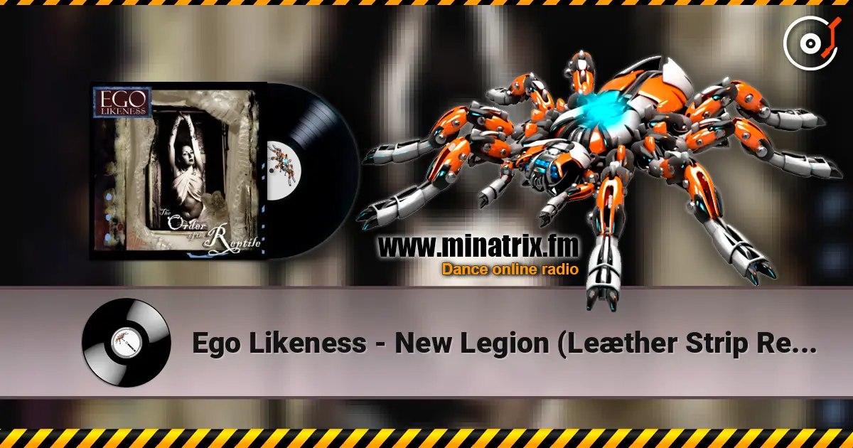 Ego Likeness - New Legion (Leæther Strip Remix) listen online in high quality | Minatrix.FM