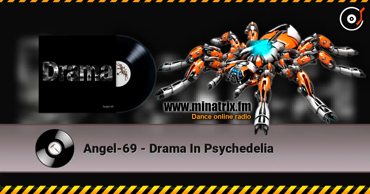 Angel-69 - Drama In Psychedelia listen online in high quality | Minatrix.FM