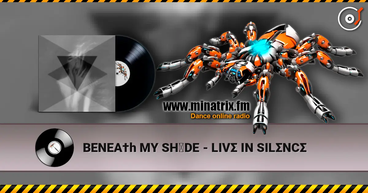BENEA†h MY SH▲DE - LIVΣ IN SILΣNCΣ listen online in high quality | Minatrix.FM