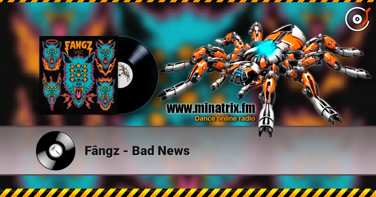 Fângz - Bad News listen online in high quality | Minatrix.FM