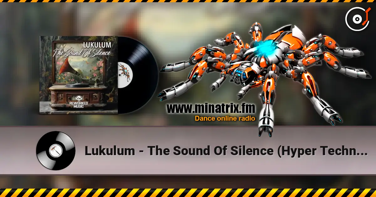 Lukulum - The Sound Of Silence (Hyper Techno Extended) listen online in high quality | Minatrix.FM