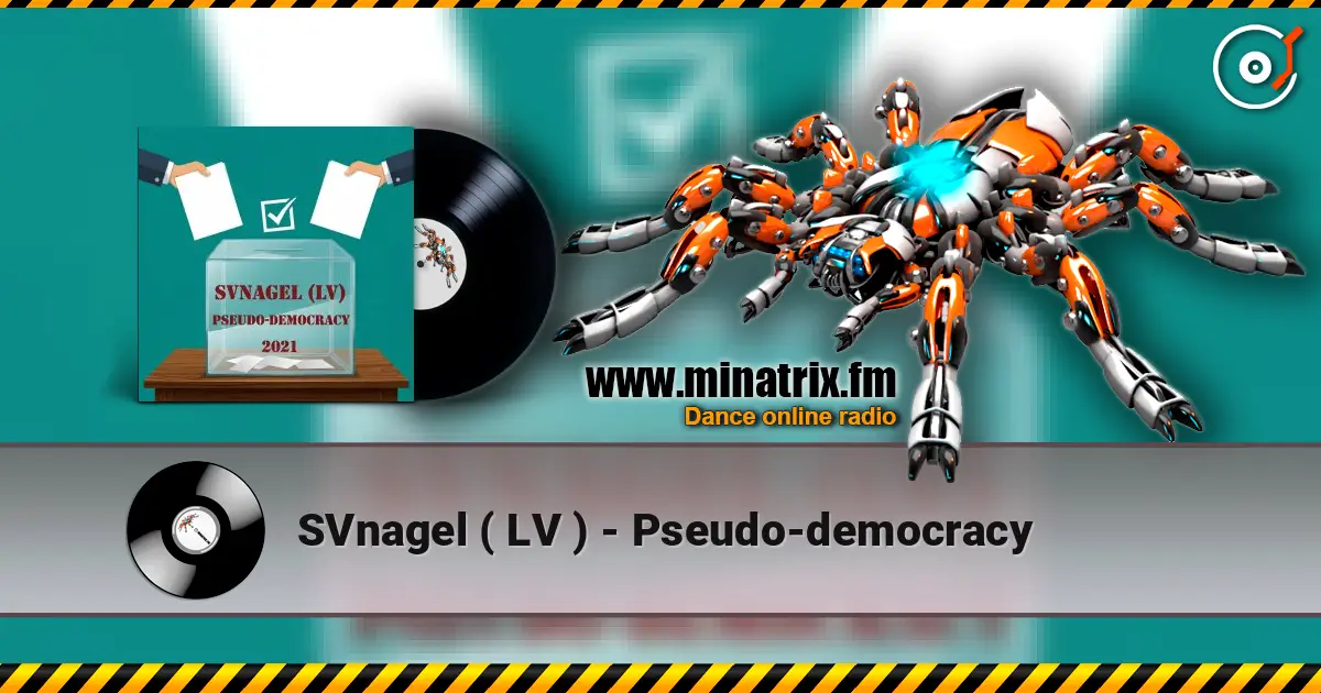 SVnagel ( LV ) - Pseudo-democracy listen online in high quality | Minatrix.FM
