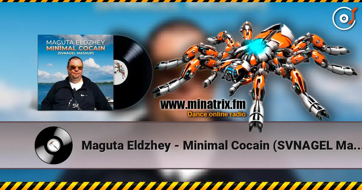 Maguta Eldzhey - Minimal Cocain (SVNAGEL Mashup) listen online in high quality | Minatrix.FM