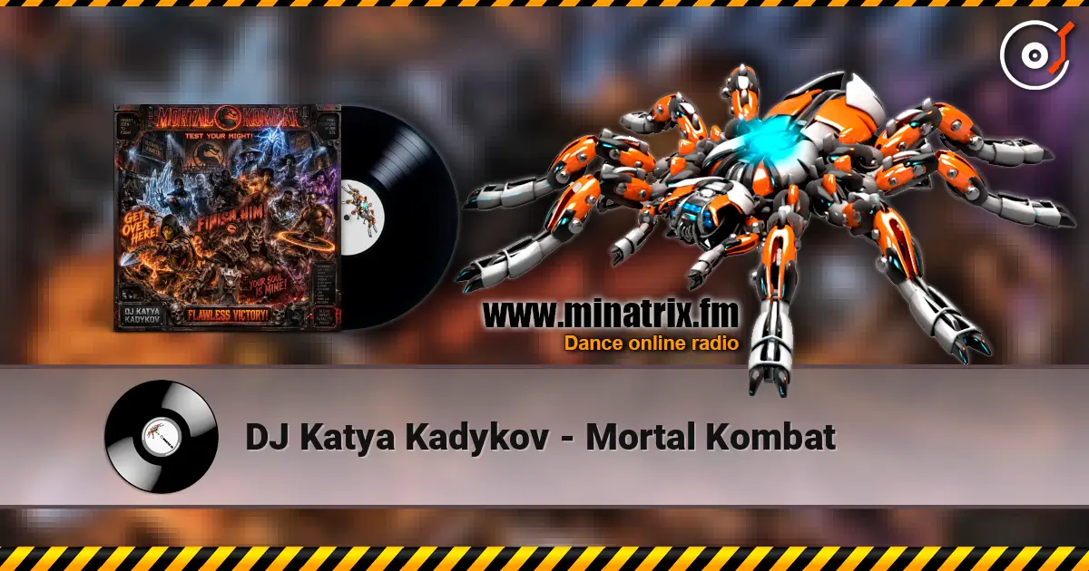 DJ Katya Kadykov - Mortal Kombat listen online in high quality | Minatrix.FM
