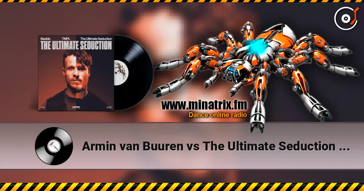 Armin van Buuren vs The Ultimate Seduction - The Ultimate Seduction (Extended Mix) listen online in high quality | Minatrix.FM