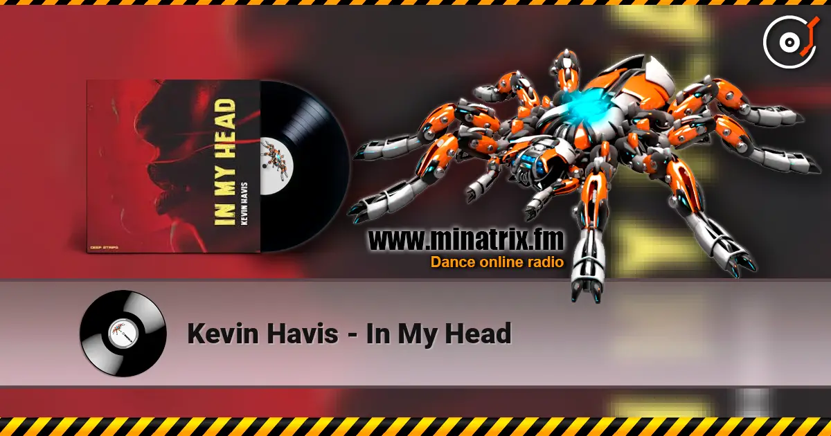 Kevin Havis - In My Head listen online in high quality | Minatrix.FM