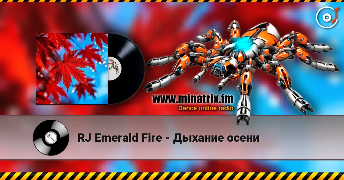 RJ Emerald Fire - Дыхание осени listen online in high quality | Minatrix.FM