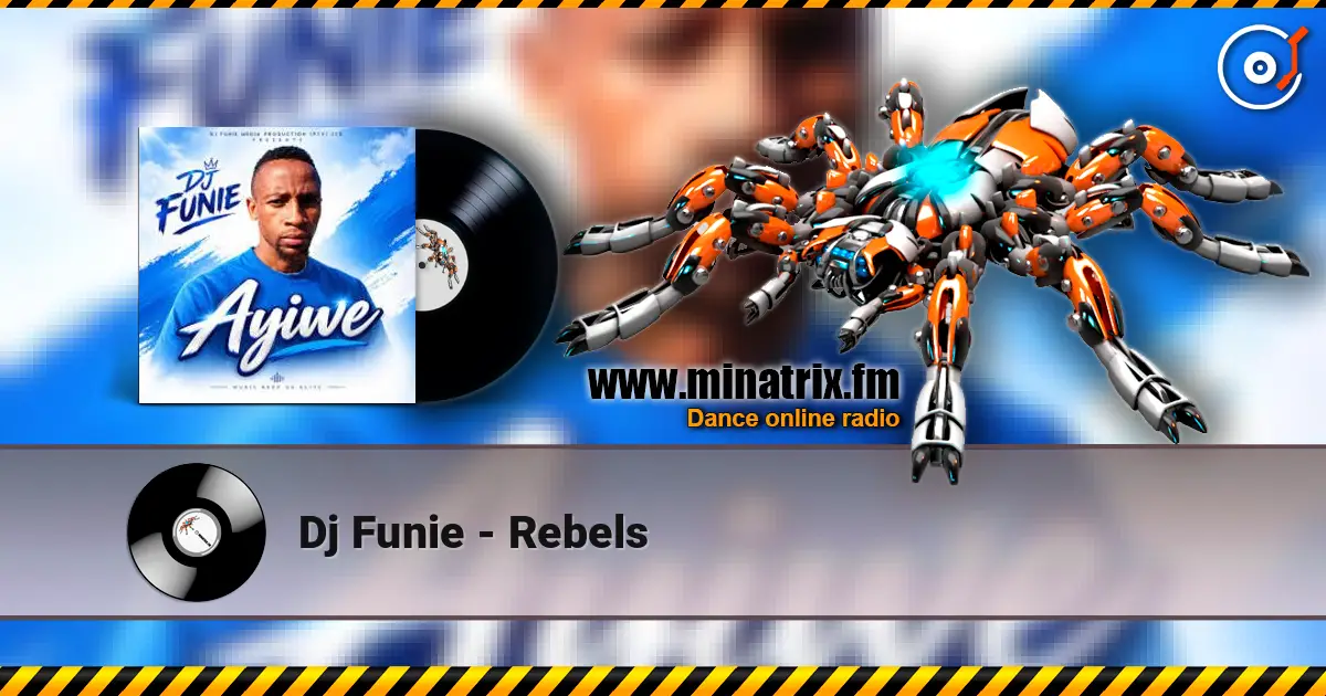 Dj Funie - Rebels listen online in high quality | Minatrix.FM