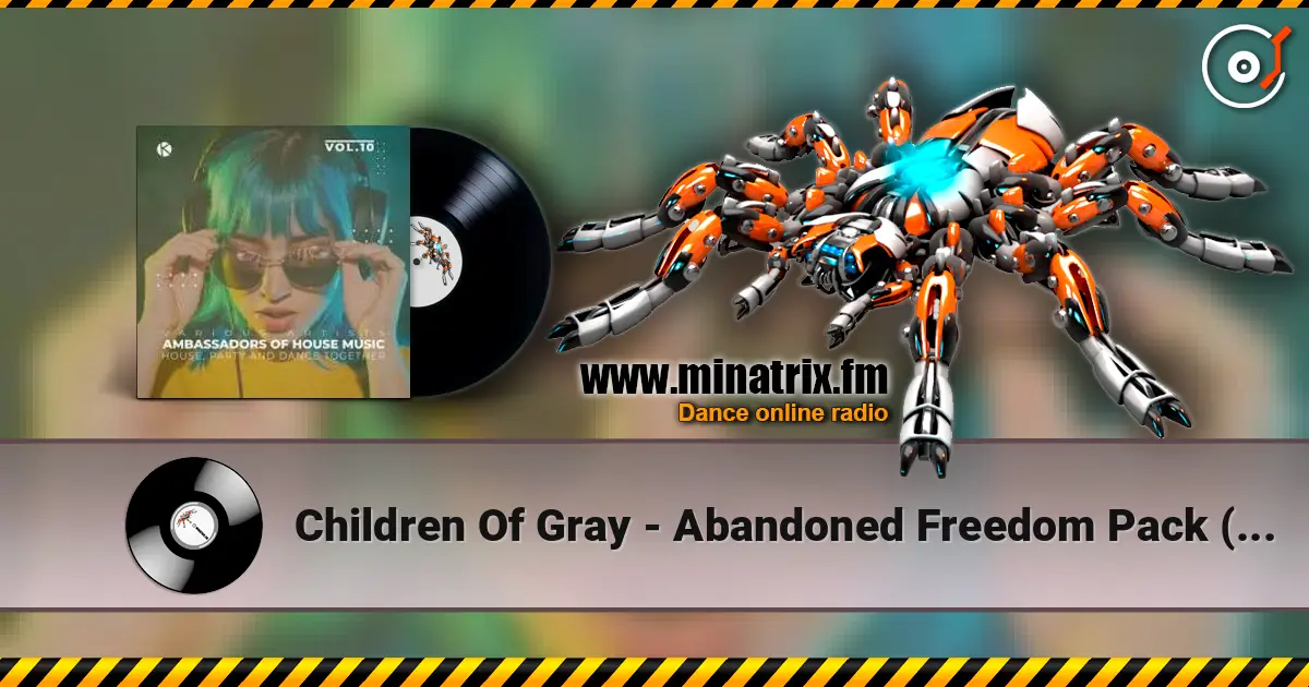 Children Of Gray - Abandoned Freedom Pack (Push Forward Mix) listen online in high quality | Minatrix.FM