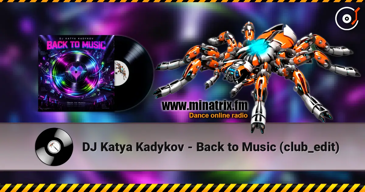 DJ Katya Kadykov - Back to Music (club_edit) listen online in high quality | Minatrix.FM