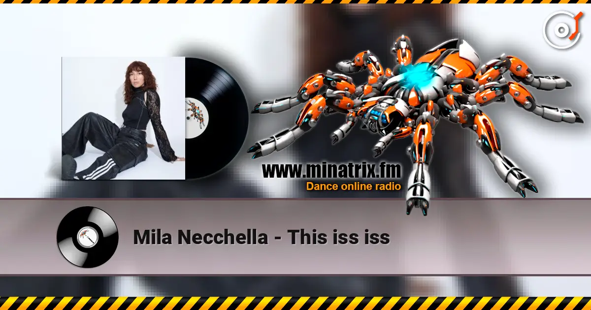 Mila Necchella - This iss iss listen online in high quality | Minatrix.FM
