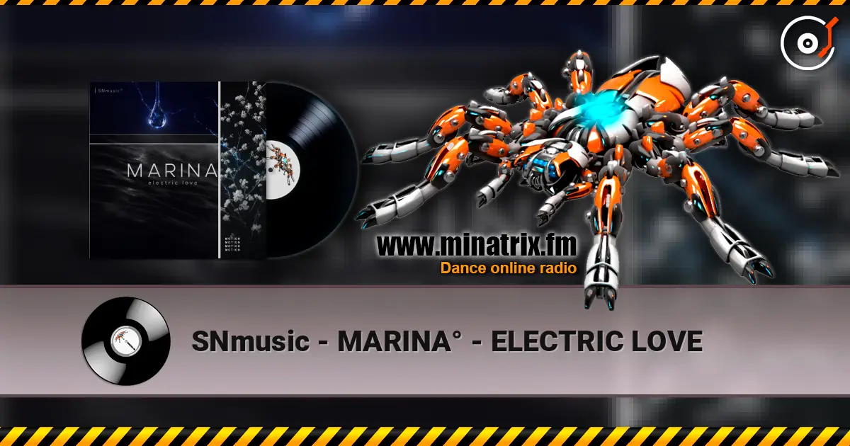 SNmusic - MARINA° - ELECTRIC LOVE listen online in high quality | Minatrix.FM