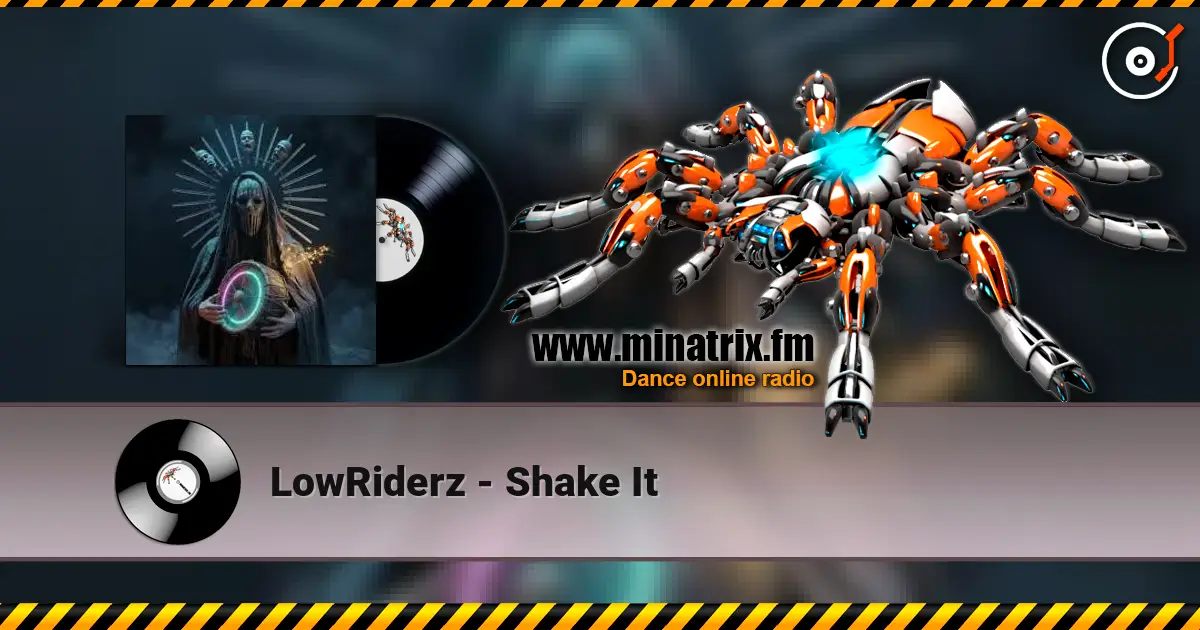 LowRiderz - Shake It listen online in high quality | Minatrix.FM