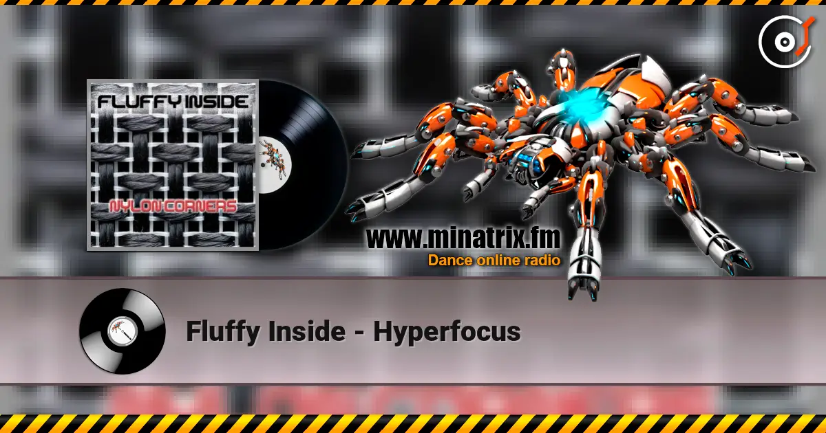 Fluffy Inside - Hyperfocus listen online in high quality | Minatrix.FM